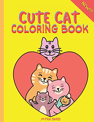 Cute Cat Coloring Book: Super Fun Coloring Book with Cute Cat 50 Coloring for Kids Cute and Fun Designs: Happy Cat, Playful Cat, Sleepy Cat and MorePerfect for Toddlers, Girls, Boys Ages 2-4, 4-8