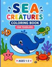 Sea Creatures Coloring Book for Kids