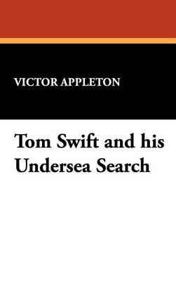 Tom Swift and His Undersea Search