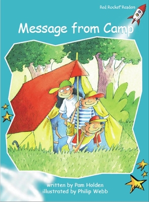 Red Rocket Readers: Fluency Level 2 Fiction Set A: Message From Camp