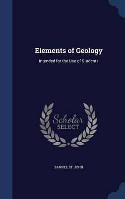 Elements of Geology: Intended for the Use of Students