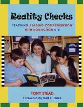 Reality Checks: Teaching Reading Comprehension with Nonfiction, K-5