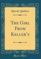 The Girl From Kellers (Classic Reprint)