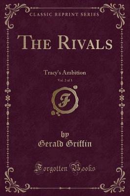 The Rivals, Vol. 2 of 3: Tracy's Ambition (Classic Reprint)