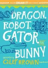 Dragon Robot Gatorbunny