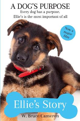 Ellie's Story: A Dog's Purpose