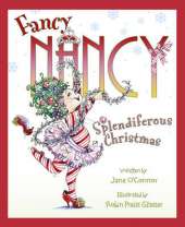 Fancy Nancy Splendiferous Christmas
