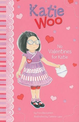 Katie Woo No Valentines for Katie