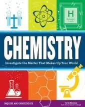 Chemistry: Investigate the Matter that Makes Up Your World