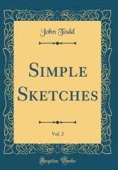 Simple Sketches, Vol. 2 (Classic Reprint)
