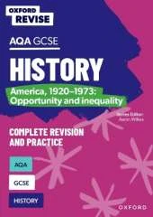 Oxford Revise: AQA GCSE History: America, 1920-1973: Opportunity and inequality Complete Revision and Practice: For the 2026 Exams