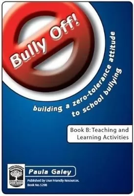 Bully Off!: Building a Zero-Tolerance Attitude to School Bullying