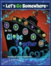 LET'S GO SOMEWHERE on the GLOBE TOGETHER: Introduction to the Goodwin Globetrotters