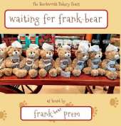 Waiting For Frank-Bear: as heard by . . .