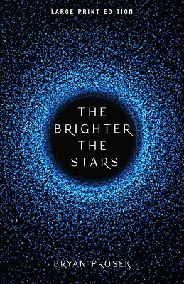 The Brighter the Stars