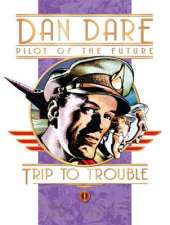Classic Dan Dare - Trip to Trouble