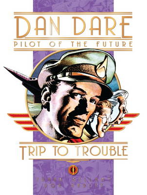 Classic Dan Dare - Trip to Trouble
