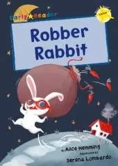 Robber Rabbit: (Yellow Early Reader)