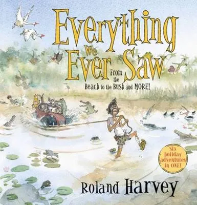 Everything We Ever Saw: From the Beach to the Bush and More