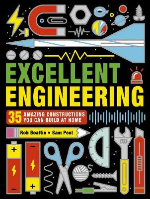 Excellent Engineering: 35 amazing constructions you can build at home