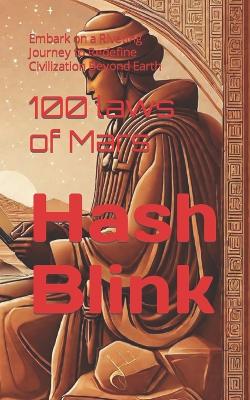 100 laws of Mars: Embark on a Riveting Journey to Redefine Civilization Beyond Earth