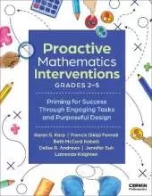 Proactive Mathematics Interventions, Grades 2-5: Priming for Success Through Engaging Tasks and Purposeful Design