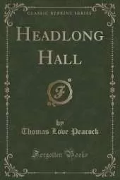 Headlong Hall (Classic Reprint)