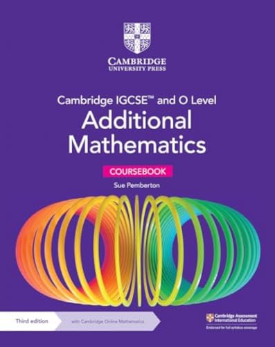 Cambridge IGCSE (TM) and O Level Additional Mathematics Coursebook with Cambridge Online Mathematics (2 Years' Access)