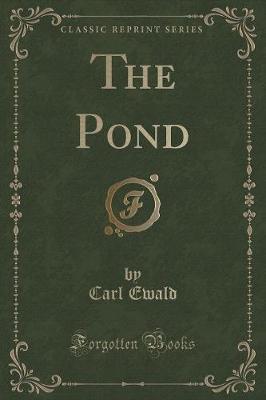 The Pond (Classic Reprint)