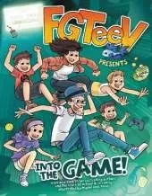 FGTeeV Presents: Into the Game!: A Graphic Novel