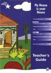 Rigby Star Shared Reception Fiction: My House is Your House Teacher's Guide