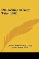Old-Fashioned Fairy Tales (1889)