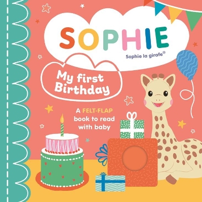 My First Birthday (Sophie la girafe)