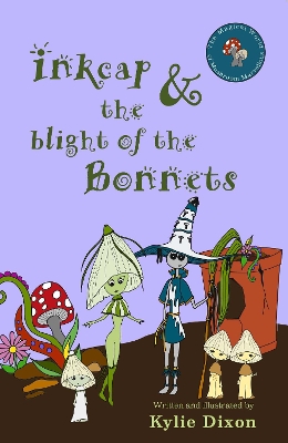 Inkcap and the Blight of the Bonnets
