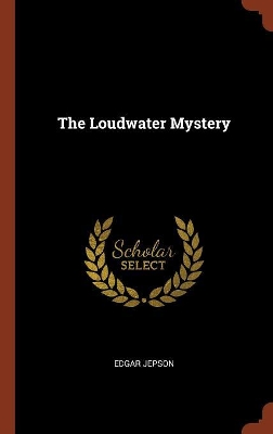 The Loudwater Mystery