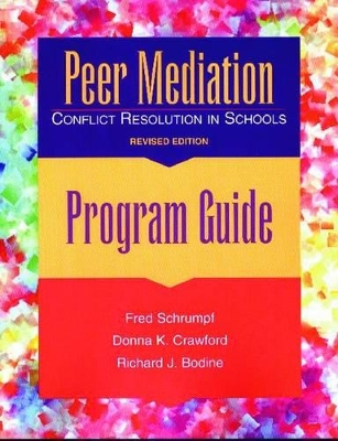 Peer Mediation, Program Guide: Conflict Resolution in Schools