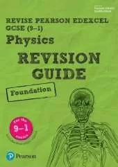 Pearson REVISE Edexcel GCSE (9-1) Physics Foundation Revision Guide: for home learning, 2022 and 2023 assessments and exams