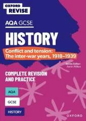 Oxford Revise: AQA GCSE History: Conflict and tension: The inter-war years, 1918-1939 Complete Revision and Practice: For the 2026 Exams