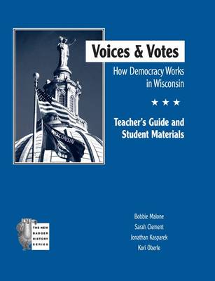 Voices and Votes: How Democracy Works in Wisconsin