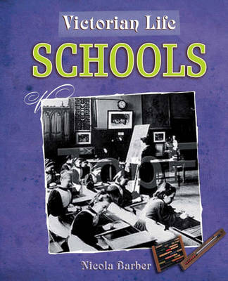 Victorian Life: School