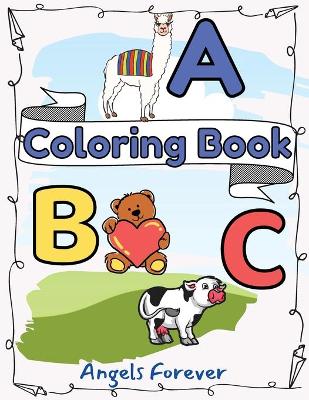 ABC Coloring Book: Amazing Alphabet Book for Kids, Coloring Books for Toddlers, Page Large 8.5 x 11