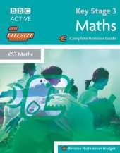 Key Stage 3 Bitesize Revision Maths Book: Complete Revision Guide