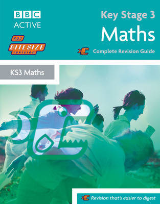 Key Stage 3 Bitesize Revision Maths Book: Complete Revision Guide