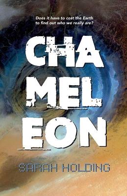 Chameleon: Does it have to cost the Earth to find out who we really are?