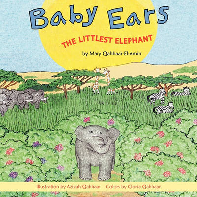 Baby Ears: The Littlest Elephant