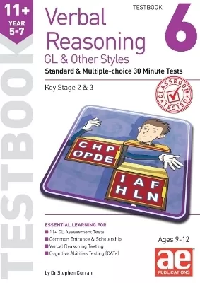 11+ Verbal Reasoning Year 5-7 GL & Other Styles Testbook 6: Standard & Multiple-choice 30 Minute Tests