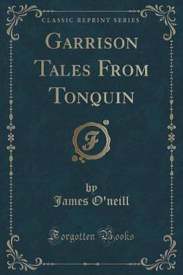 Garrison Tales From Tonquin (Classic Reprint)