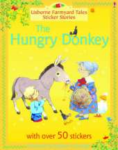 Usborne Farmyard Tales Sticker Stories The Hungry Donkey