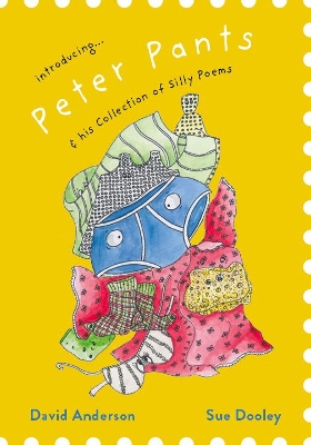 Introducing Peter Pants and his Collection of Silly Poems