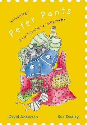 Introducing Peter Pants and his Collection of Silly Poems